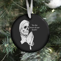 At The Hour of Our Death Ornament Perfect And Unique Gifts For Family On Christmas Holiday