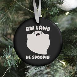 Aw Lawd He Spoopin' Ghost Parody White Print Ornament Perfect And Unique Gifts For Family On Christmas