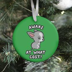 Awake At What Cost? (green) Ornament Perfect And Unique Gifts For Family On Christmas Holiday