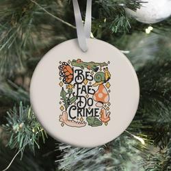 Movie Music Be Fae Do Crime Ornament Perfect And Unique Gifts For Family On Christmas Holiday