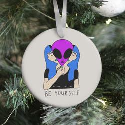 Movie Music Be Yourself Alien Ornament Perfect And Unique Gifts For Family On Christmas Holiday