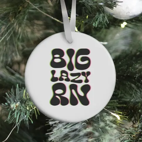 Movie Music BIG Lazy Right Now Ornament Perfect And Unique Gifts For Family On Christmas Holiday