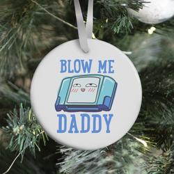 Blow Me Daddy Game Cartridge Parody Ornament Perfect And Unique Gifts For Family On Christmas