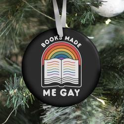 Movie Music Books Made Me Gay Ornament Perfect And Unique Gifts For Family On Christmas Holiday
