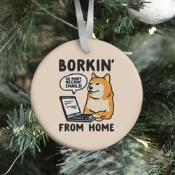 Movie Music Borkin' From Home Ornament Perfect And Unique Gifts For Family On Christmas Holiday