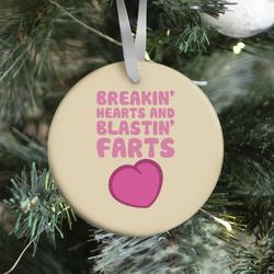 Breakin' Hearts And Blastin' Farts Ornament Perfect And Unique Gifts For Family On Christmas