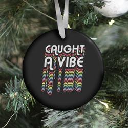 Caught A Vibe Retro Rainbow Ornament Perfect And Unique Gifts For Family On Christmas Holiday