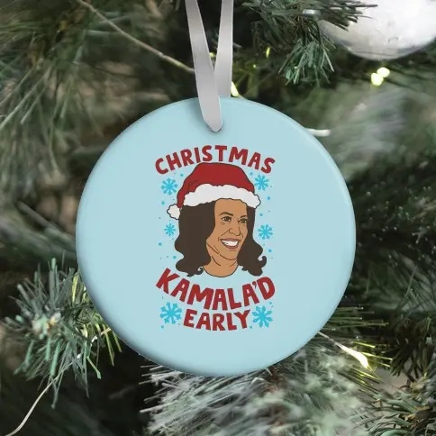 Christmas Kamala'd Early Ornament Perfect And Unique Gifts For Family On Christmas Holiday