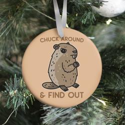 Chuck Around And Find Out Woodchuck Ornament Perfect And Unique Gifts For Family On Christmas