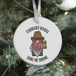 Country Roads, Take Me Gnome Ornament Perfect And Unique Gifts For Family On Christmas Holiday