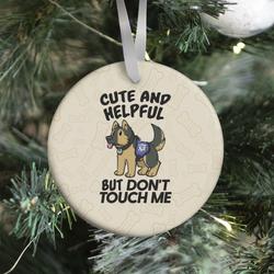 Cute And Helpful But Don't Touch Me Ornament Perfect And Unique Gifts For Family On Christmas