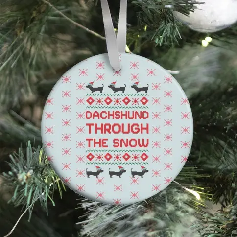 Dachshund Through The Snow Ornament Perfect And Unique Gifts For Family On Christmas Holiday