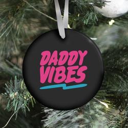 Movie Music Daddy Vibes Ornament Perfect And Unique Gifts For Family On Christmas Holiday Birthday