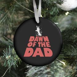 Movie Music Dawn Of The Dad Ornament Perfect And Unique Gifts For Family On Christmas Holiday