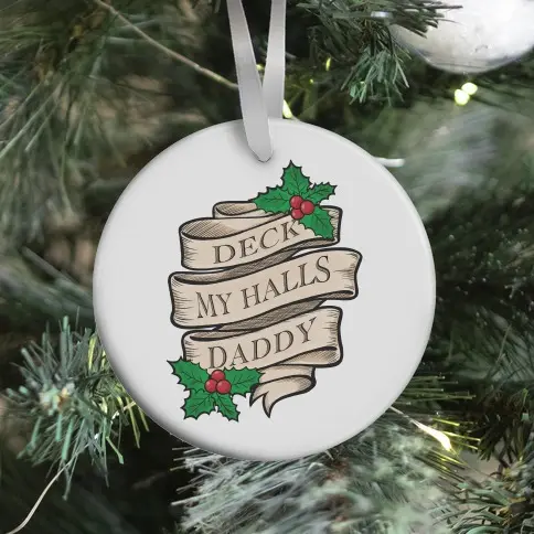 Movie Music Deck My Halls Daddy Ornament Perfect And Unique Gifts For Family On Christmas Holiday