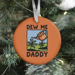 Movie Music Dew Me Daddy Ornament Perfect And Unique Gifts For Family On Christmas Holiday