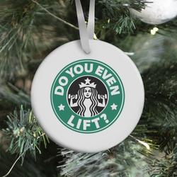 Do You Even Lift Coffee Parody Ornament Perfect And Unique Gifts For Family On Christmas Holiday