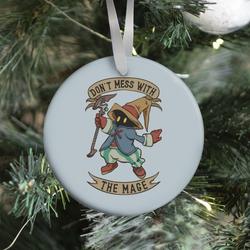 Don't Mess With the Mage Vivi Ornament Perfect And Unique Gifts For Family On Christmas Holiday