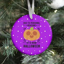 Due To Personal Reasons It Is Now Halloween Pumpkin (BlackText) Ornament Perfect And Unique Gifts For Family On Christmas