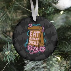 Movie Music Eat A Bag of Dicks Ornament Perfect And Unique Gifts For Family On Christmas Holiday
