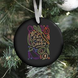Eat Me Daddy Garden Pattern Ornament Perfect And Unique Gifts For Family On Christmas Holiday