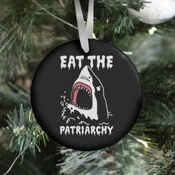 Eat The Patriarchy Shark Ornament Perfect And Unique Gifts For Family On Christmas Holiday