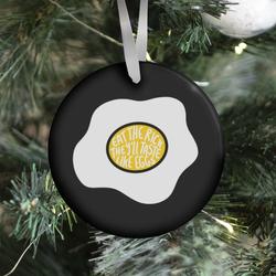 Eat The Rich, They'll Taste Like Eggs Ornament Perfect And Unique Gifts For Family On Christmas