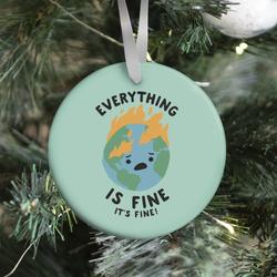 Everything Is Fine It's Fine Ornament Perfect And Unique Gifts For Family On Christmas Holiday