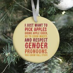 Fall Respect Gender Pronouns Ornament Perfect And Unique Gifts For Family On Christmas Holiday