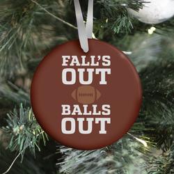 Fall's Out Balls Out (Football) Ornament Perfect And Unique Gifts For Family On Christmas Holiday