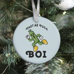Movie Music Fast as F*** Boi Ornament Perfect And Unique Gifts For Family On Christmas Holiday