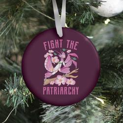 Fight The Patriarchy Orchid Mantis Ornament Perfect And Unique Gifts For Family On Christmas