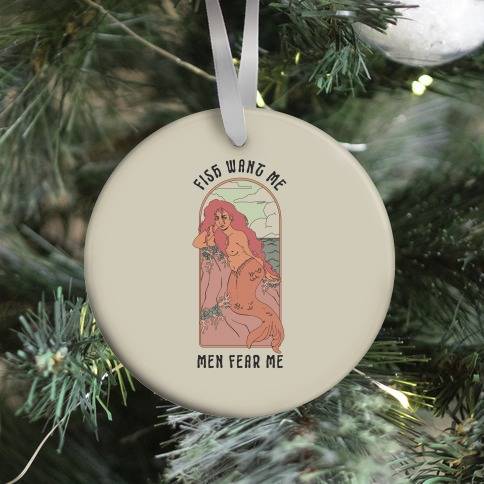Fish Want Me Men Fear Me Mermaid Ornament Perfect And Unique Gifts For Family On Christmas Holiday