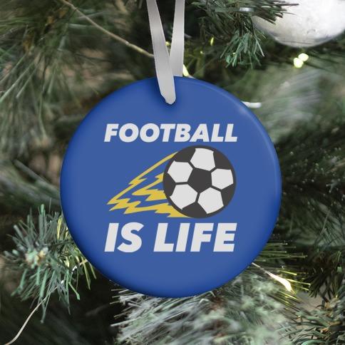 Movie Music Football Is Life Ornament Perfect And Unique Gifts For Family On Christmas Holiday