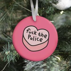 F*** The Police Conversation Heart Ornament Perfect And Unique Gifts For Family On Christmas