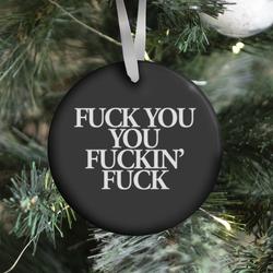 F*** You, You F***in' F*** Ornament Perfect And Unique Gifts For Family On Christmas Holiday