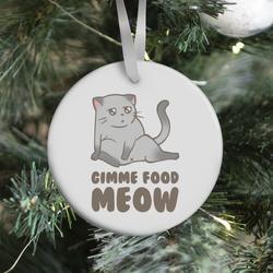 Movie Music Gimme Food Meow Ornament Perfect And Unique Gifts For Family On Christmas Holiday