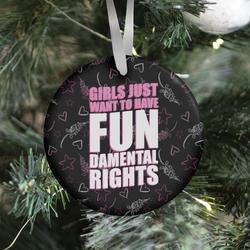 Girls Just Want To Have FUN-Damental RIghts Ornament Perfect And Unique Gifts For Family On Christmas