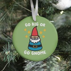 Movie Music Go Big Or Go Gnome Ornament Perfect And Unique Gifts For Family On Christmas Holiday