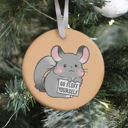 Go Fluff Yourself Chinchilla Ornament Perfect And Unique Gifts For Family On Christmas Holiday