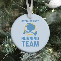 Gotta Go Fast Running Team Ornament Perfect And Unique Gifts For Family On Christmas Holiday