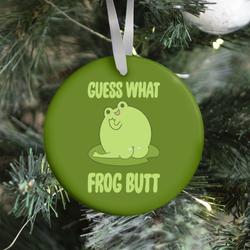 Movie Music Guess What Frog Butt Ornament Perfect And Unique Gifts For Family On Christmas Holiday