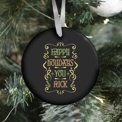 Movie Music Happy Holidays You F*** Ornament Perfect And Unique Gifts For Family On Christmas Holiday