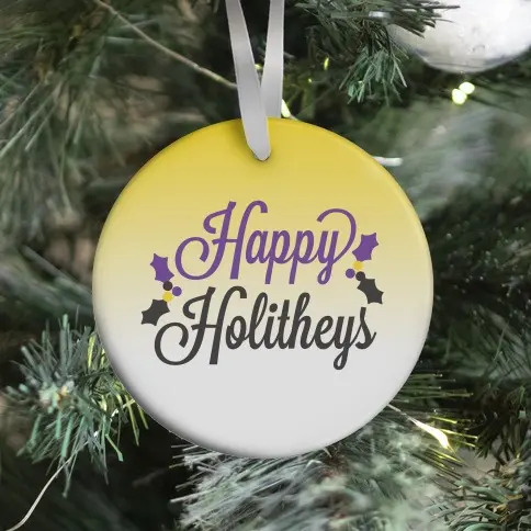 Happy Holitheys! Non-binary Holiday Ornament Perfect And Unique Gifts For Family On Christmas