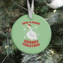 Have A Honky Chonky Christmas Ornament Perfect And Unique Gifts For Family On Christmas Holiday