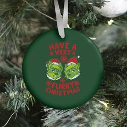 Have A Very Furry Christmas Ornament Perfect And Unique Gifts For Family On Christmas Holiday