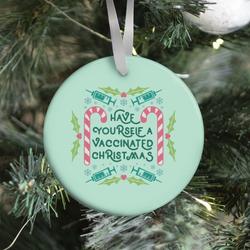 Have Yourself A Vaccinated Christmas Ornament Perfect And Unique Gifts For Family On Christmas