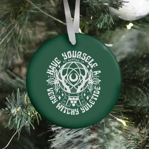 Have Yourself A Very Witchy Yuletide Ornament Perfect And Unique Gifts For Family On Christmas