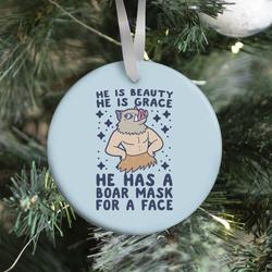 He is Beauty, He is Grace, He Has a Boar Mask for a Face - Demon Slayer Ornament Perfect And Unique Gifts For Family On Christmas