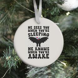 He Sees You When You're Sleeping Mothman Parody Ornament Perfect And Unique Gifts For Family On Christmas